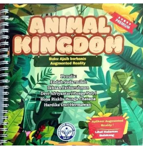 Animal Kingdom: Augmented Reality-Magic Book dalam Pengenalan Klasifikasi Hewan pada Siswa Sekolah Dasar